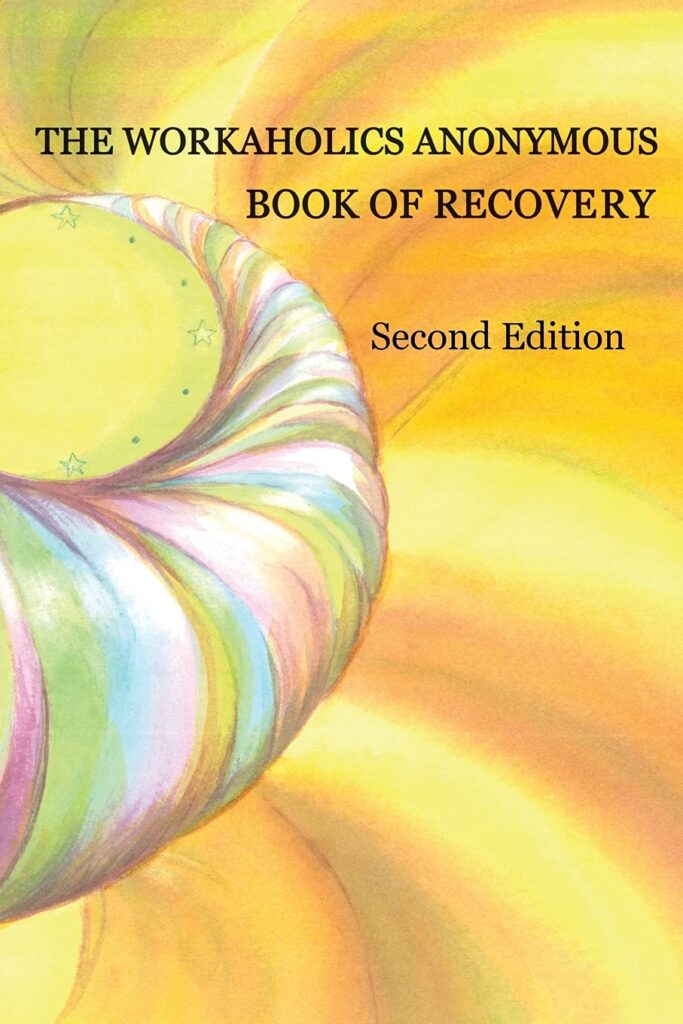 Workaholics Anonymous Book of Recovery front cover